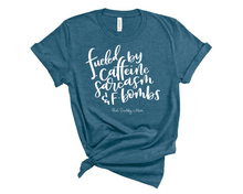 Load image into Gallery viewer, fueled by caffeine, sarcasm and f-bombs