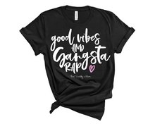 Load image into Gallery viewer, good vibes & gangsta rap