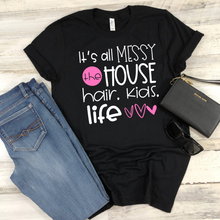 Load image into Gallery viewer, It's All Messy.